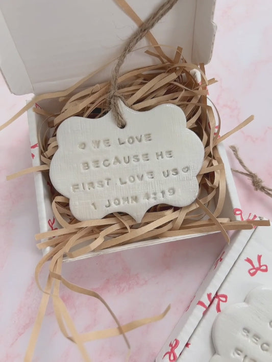 Handmade Christian Gift | We Love Because He First Love Us | Free Shipping | Gift Box Included